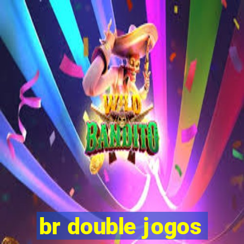 br double jogos